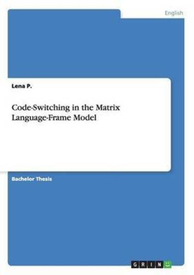 Cover for P. · Code-Switching in the Matrix Languag (Buch)