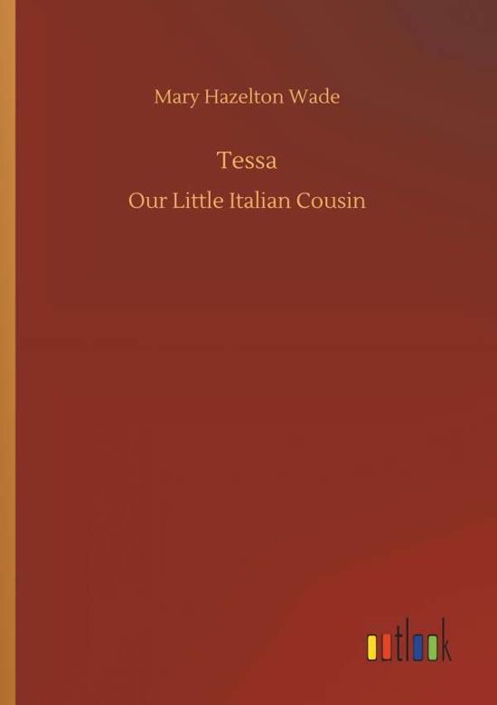 Cover for Wade · Tessa (Book) (2018)
