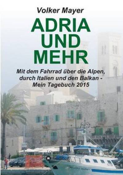Cover for Mayer · Adria und mehr (Bog) (2016)