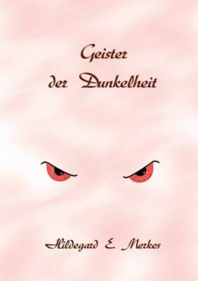 Cover for Merkes · Geister der Dunkelheit (Book) (2017)