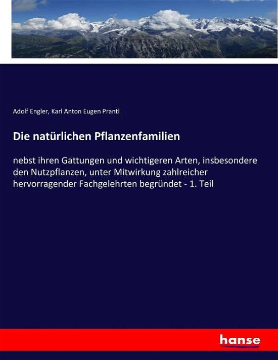 Die natürlichen Pflanzenfamilien - Engler - Böcker -  - 9783743462236 - 1 december 2016