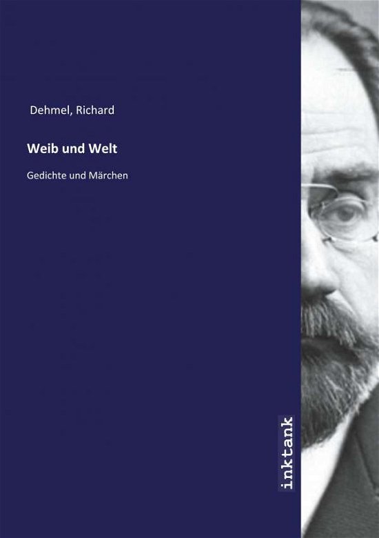 Cover for Dehmel · Weib und Welt (Bog)