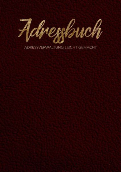 Cover for Jana Remp · Adressbuch - Adressverwaltung mit deinem Kontaktbuch (Paperback Book) (2019)