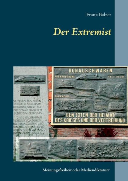 Cover for Balzer · Der Extremist (Bok) (2019)