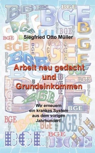Cover for Müller · Arbeit neu gedacht und Grundeink (Bok) (2019)
