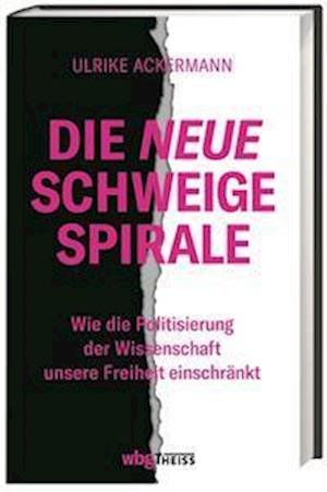 Cover for Ulrike Ackermann · Die neue Schweigespirale (Book) (2022)