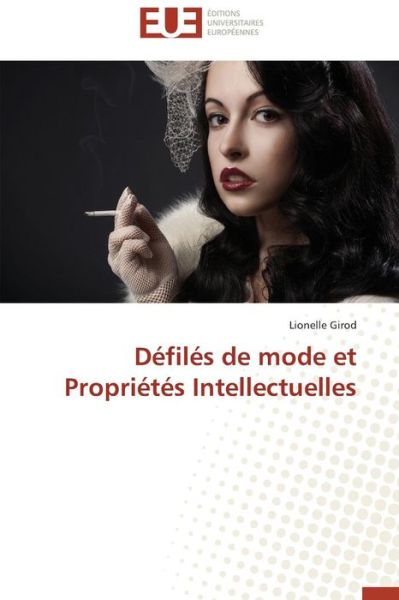 Cover for Lionelle Girod · Défilés De Mode et Propriétés Intellectuelles (Paperback Book) [French edition] (2018)