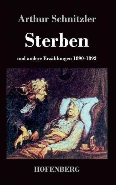Cover for Arthur Schnitzler · Sterben (Innbunden bok) (2016)