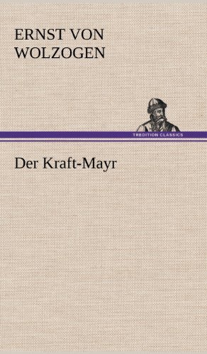 Cover for Ernst Von Wolzogen · Der Kraft-mayr (Innbunden bok) [German edition] (2012)