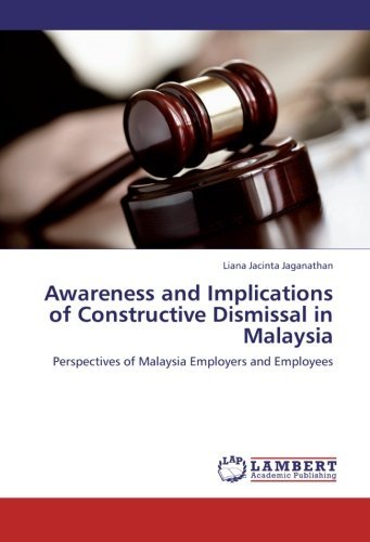 Cover for Liana Jacinta Jaganathan · Awareness and Implications of Constructive Dismissal in Malaysia: Perspectives of Malaysia Employers and Employees (Paperback Bog) (2012)