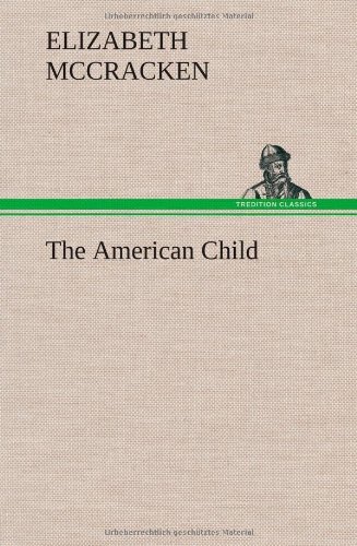 Cover for Elizabeth Mccracken · The American Child (Hardcover Book) (2013)