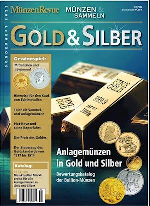 Cover for Münzen &amp; Sammeln MünzenRevue · Sonderheft Gold &amp; Silber (Buch) (2022)