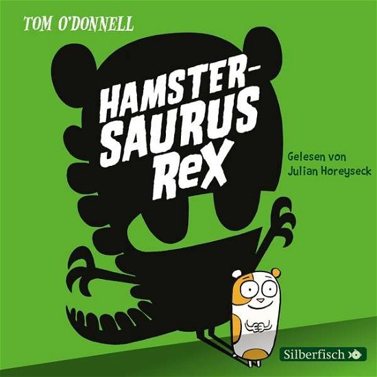 Genial M - O'donnell:hamstersaurus Rex - Bøker - SAMMEL-LABEL - 9783867423236 - 3. august 2017