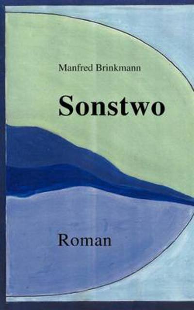 Cover for Manfred Brinkmann · Sonstwo (Paperback Book) [German edition] (2000)