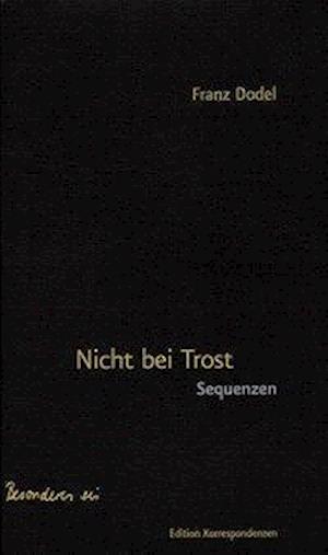 Cover for Franz Dodel · Nicht Bei Trost (Book) (2016)