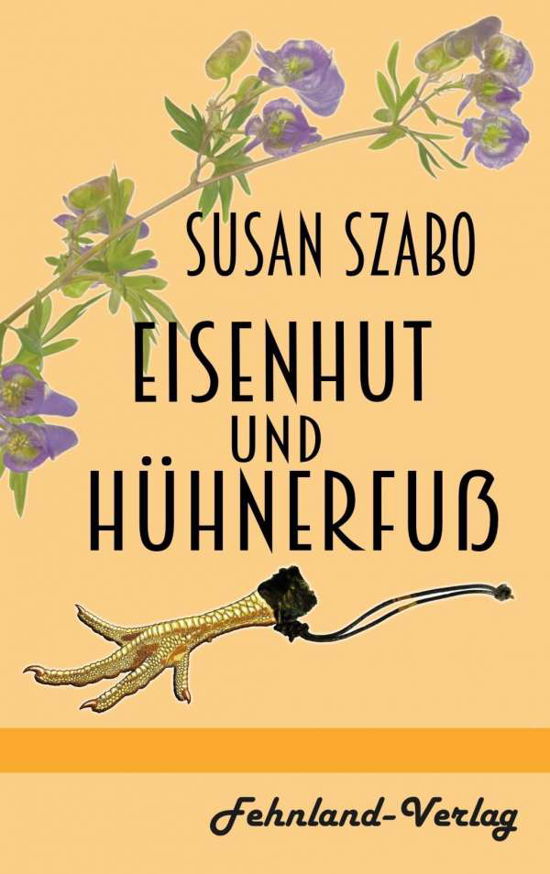 Cover for Szabo · Eisenhut und Hühnerfuß (Bog)