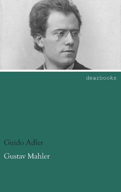 Cover for Adler · Gustav Mahler (Buch)