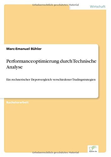 Performanceoptimierung Durch Technische Analyse - Marc-emanuel Bühler - Kirjat - diplom.de - 9783956367236 - maanantai 3. marraskuuta 2014