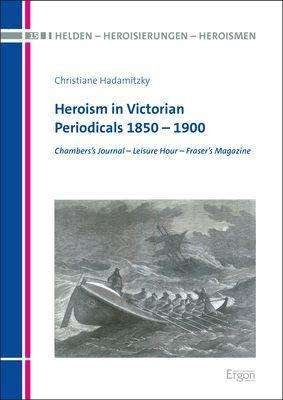 Cover for Hadamitzky · Heroism in Victorian Periodi (Book) (2020)