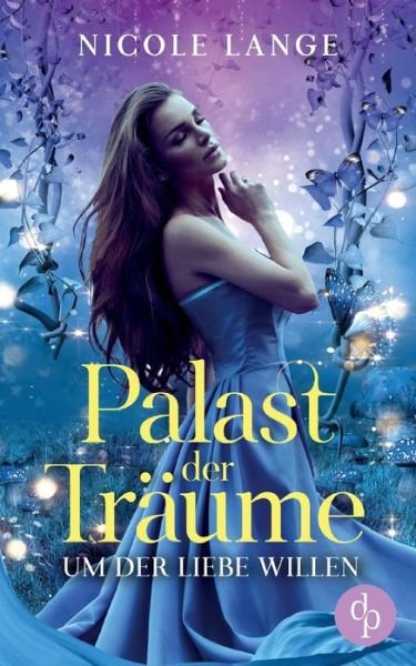 Cover for Lange · Um der Liebe Willen (Liebe, Fanta (Buch) (2018)
