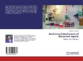Biochemical Mechanism of Bioc - Annapurna - Bücher -  - 9786139444236 - 