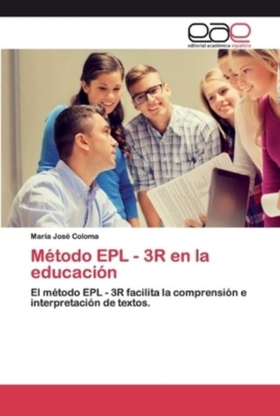 Cover for Coloma · Método EPL - 3R en la educación (Book) (2020)