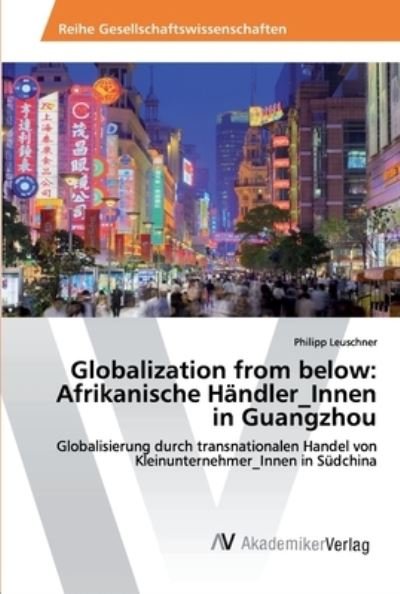 Cover for Leuschner · Globalization from below: Afr (Bok) (2020)