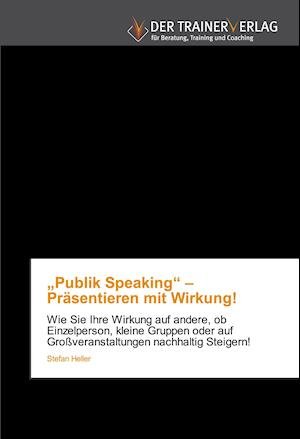 Cover for Heller · &quot;Publik Speaking&quot; - Präsentieren (Book)