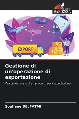 Cover for Soufiane Belfatmi · Gestione di un'operazione di esportazione (Paperback Book) (2021)