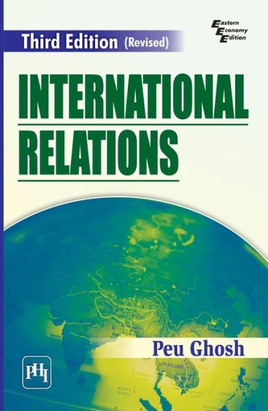 Cover for Peu Ghosh · International Relations (Paperback Book) [3rd Revised edition] (2013)