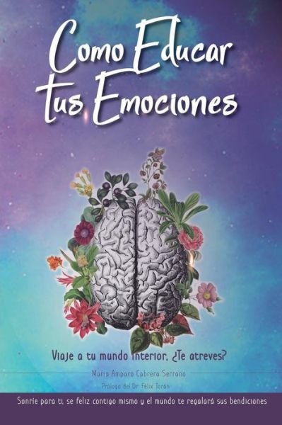 Cover for Mar Cabrera Serrano · Como Educar Tus Emociones (Paperback Bog) (2018)
