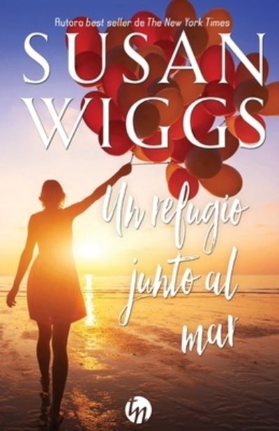 Cover for Susan Wiggs · Un refugio junto al mar (Paperback Bog) (2023)