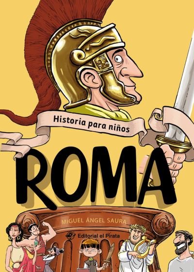 Miguel ngel Saura · Historia para nios - Roma - Historia para nios (Paperback Bog) (2023)