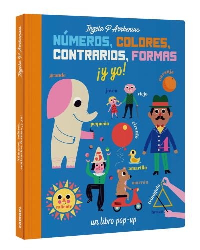 Cover for Ingela P. Arrhenius · Números, colores, contrarios, formas ¡y yo! / pd. (Kartonbuch) (2022)