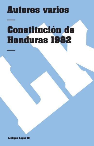Cover for Author Autores Varios · Constitución De Honduras (Leyes) (Spanish Edition) (Paperback Book) [Spanish edition] (2014)
