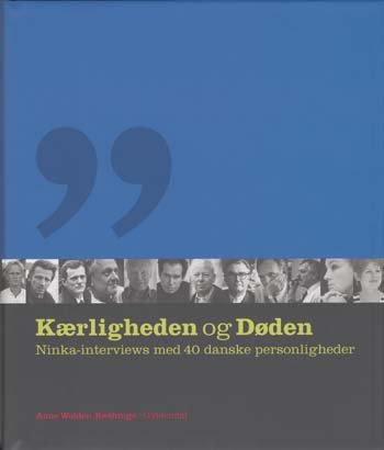 Cover for Anne Wolden-Ræthinge · Kærligheden og Døden (Gebundesens Buch) [1. Ausgabe] (2004)