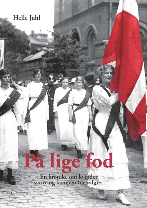 Cover for Helle Juhl · På lige fod (Bound Book) [1.º edición] [Indbundet] (2014)