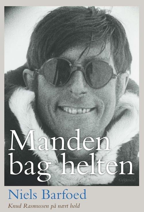 Cover for Niels Barfoed · Manden bag helten (Poketbok) [2:a utgåva] (2016)