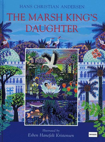 Cover for H. C. Andersen · The Marsh King´s daughter (Indbundet Bog) [2. udgave] (2005)