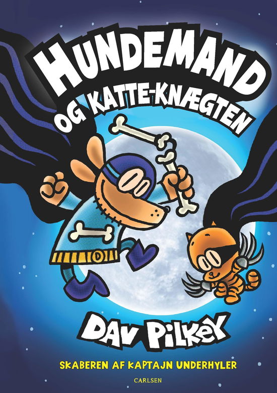 Cover for Dav Pilkey · Hundemand: Hundemand (4) - og Katteknægten (Indbundet Bog) [1. udgave] (2019)