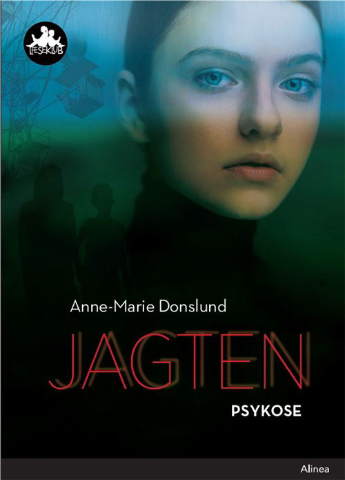 Læseklub: Jagten - Psykose, Sort Læseklub - Anne-Marie Donslund - Bøger - Alinea - 9788723542236 - 29. juni 2019