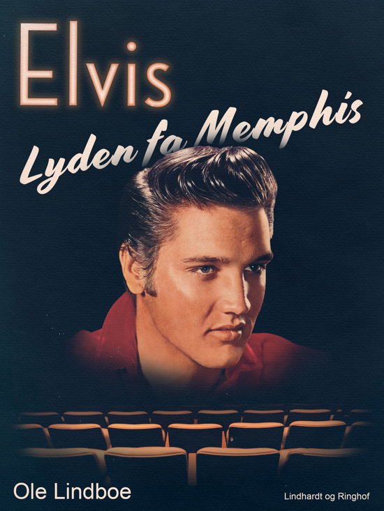 Elvis. Lyden fra Memphis - Ole Lindboe - Książki - Saga - 9788726369236 - 16 grudnia 2020