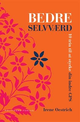 Cover for Irene Oestrich · Bedre selvværd (Hardcover Book) [1st edition] [Hardback] (2013)