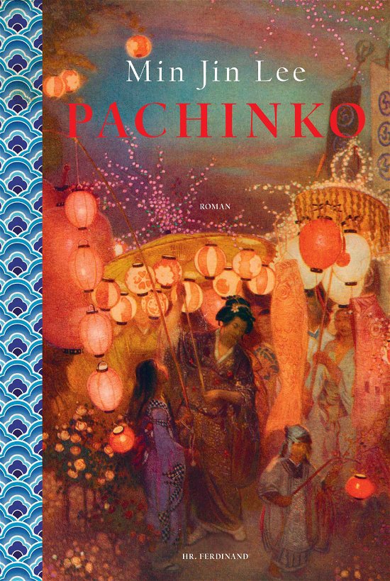 Cover for Min Jin Lee · Pachinko (Heftet bok) [1. utgave] (2018)