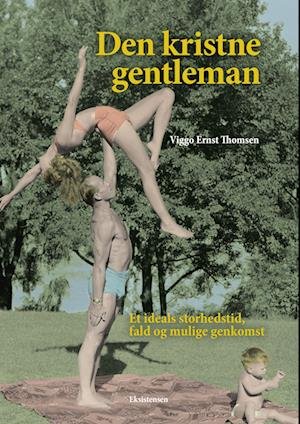 Cover for Viggo Ernst Thomsen · Den kristne gentleman (Sewn Spine Book) [1st edition] (2023)