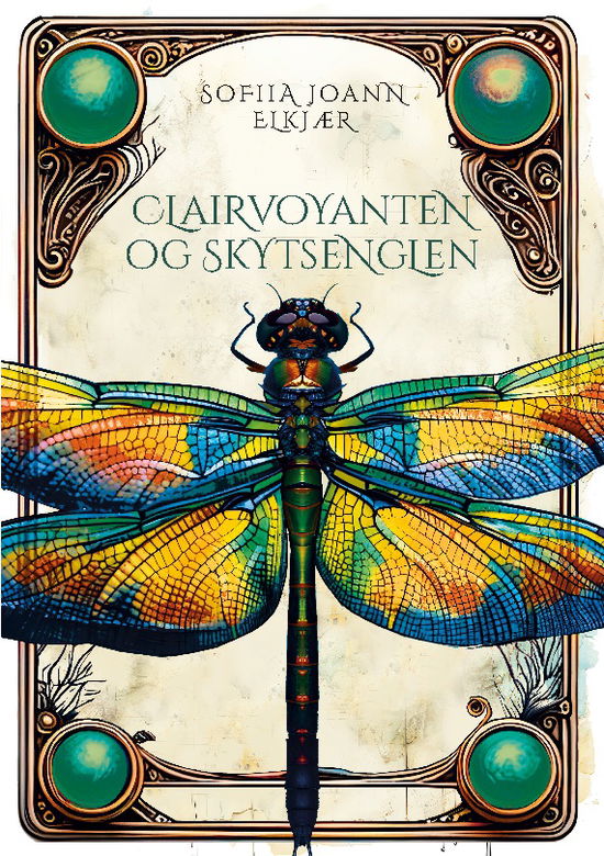 Cover for Sofiia JoAnn Elkjær · Clairvoyanten og skytsånden (Paperback Book) [1st edition] (2024)