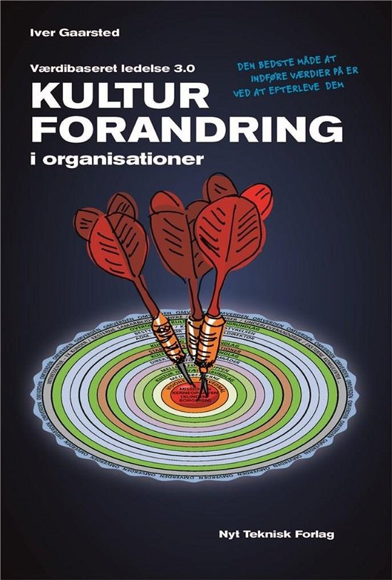 Cover for Iver Gaarsted · Kulturforandring i organisatio (N/A) [1. udgave] (2013)