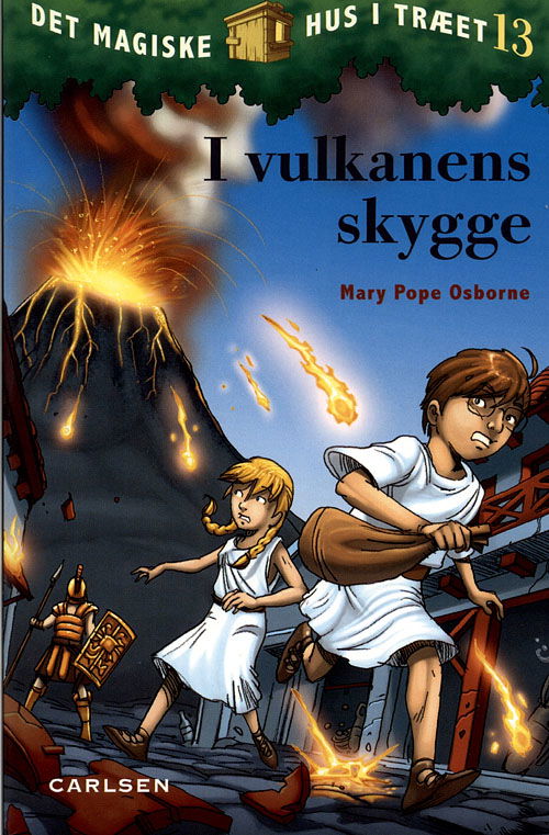 Det magiske hus i træet: Det magiske hus i træet (13) - I vulkanens skygge - Mary Pope Osborne - Bøker - CARLSEN - 9788762644236 - 6. juni 2008