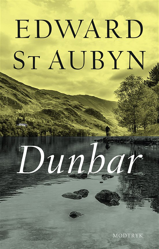 Cover for Edward St Aubyn · Dunbar (Bound Book) [1º edição] (2018)