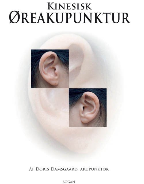 Cover for Doris Damsgaard · Kinesisk øreakupunktur (Spiralbuch) [2. Ausgabe] [Spiralryg] (2012)